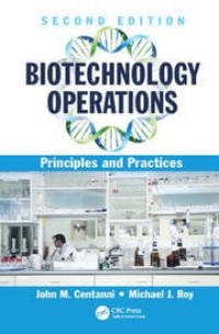 Biotechnology operations : principles and practices 2nd edition