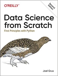 Data science from scratch : first principles with Python second edition