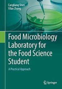 Food microbiology laboratory for the food science student : a practical approach