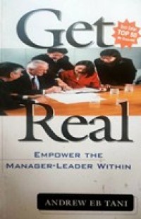Get real : empower the manager-leader within