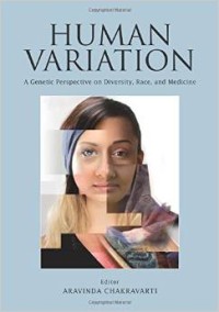 Human variation : a genetic perspective on diversity, race, and medicine