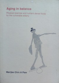 Aging in balance : physical exercise and nutrient dense foods for the vulnerable elderly