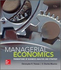 Managerial economics : foundations of business analysis and strategy