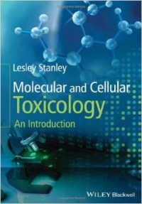 Molecular and cellular toxicology : an introduction