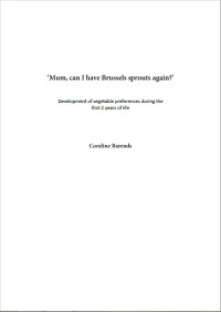 'Mum, can I have Brussels sprouts again?' : development of vegetable preferences during the first 2 years of life