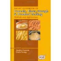 The ICC handbook of cereals, flour, dough and product testing : methods and applications
