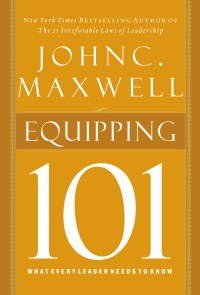 Equipping 101 : what every leader needs to know