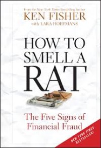 How to smell a rat : the five signs of financial fraud